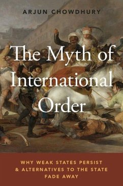 Myth of International Order - Chowdhury, Arjun