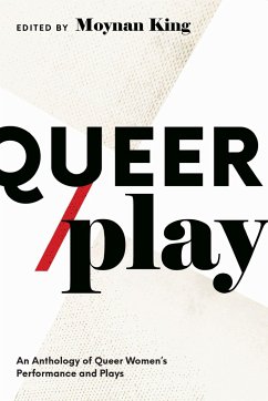 Queer / Play: Contemporary Queer Canadian Women's Performance and Plays