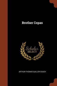 Brother Copas - Quiller-Couch, Arthur Thomas