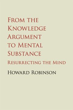 From the Knowledge Argument to Mental Substance - Robinson, Howard