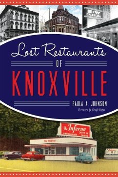 Lost Restaurants of Knoxville - Johnson, Paula A.