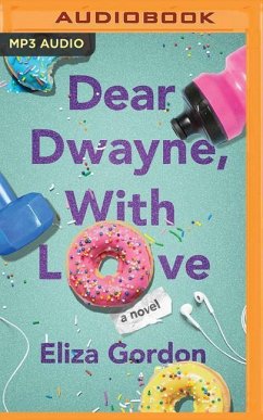 Dear Dwayne, with Love - Gordon, Eliza