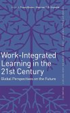 Work-Integrated Learning in the 21st Century