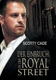 Der Einbruch in der Royal Street