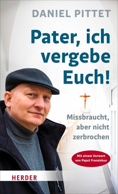 Pater, ich vergebe Euch! (eBook, ePUB) - Pittet, Daniel