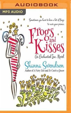 Frogs and Kisses - Swendson, Shanna
