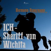 Ich - Sheriff von Wichita (Ungekürzt) (MP3-Download)