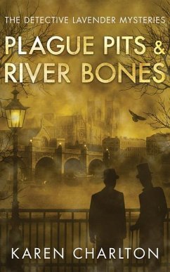 Plague Pits & River Bones - Charlton, Karen