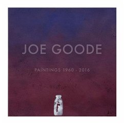 Joe Goode: Paintings 1960-2016