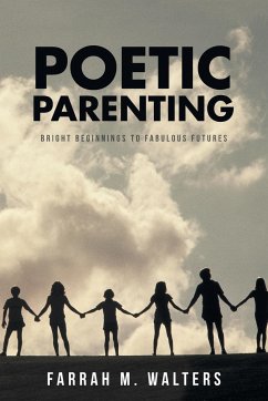 Poetic Parenting - Walters, Farrah M.