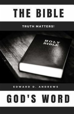 The Bible: God's Word - Andrews, Edward D.