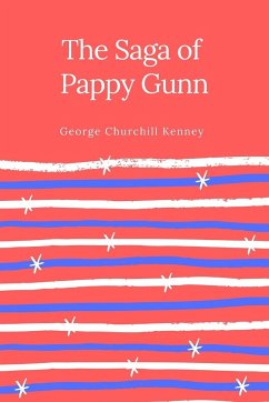 The Saga of Pappy Gunn - Kenney, George Churchill