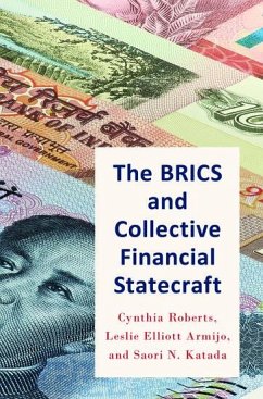 Brics and Collective Financial Statecraft - Roberts, Cynthia; Armijo, Leslie; Katada, Saori