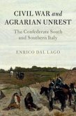 Civil War and Agrarian Unrest: The Confederate South and Southern Italy