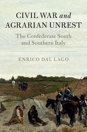 Civil War and Agrarian Unrest - Dal Lago, Enrico