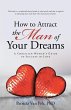 How to Attract the Man of Your Dreams - Bild 1