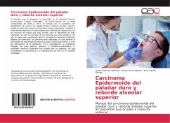 Carcinoma Epidermoide del paladar duro y reborde alveolar superior - Ramírez Ramírez, Liuver;Yera Cabrera, Karel;Castro Gtrrez, Irma