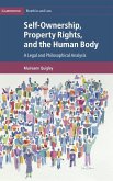 Self-Ownership, Property Rights, and the Human Body