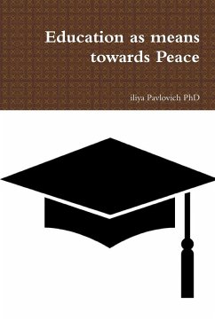 Education as means towards Peace - Pavlovich, Iliya