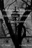 Antolog'a de Historias Extra-as, Fant¿sticas, Terribles y Escalofriantes