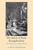 The Spirit of Early Evangelicalism