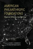 American Philanthropic Foundations: Regional Difference and Change