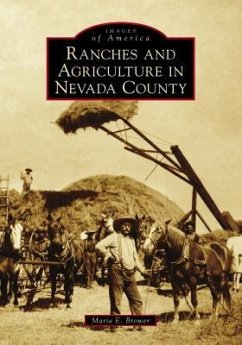 Ranches and Agriculture in Nevada County - Brower, Maria E