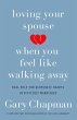 Loving Your Spouse When You Feel Like... - Bild 1