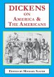 Dickens on America & the Americans - Bild 1