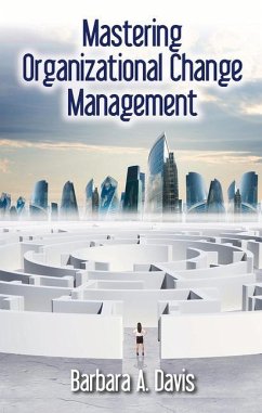 Mastering Organizational Change Management - Davis, Barbara