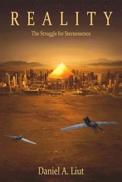 Reality: The Struggle for Sternessence - Liut, Daniel A.