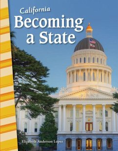 California: Becoming a State - Anderson Lopez, Elizabeth