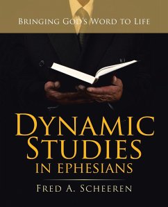Dynamic Studies in Ephesians - Scheeren, Fred A.