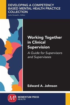 Working Together in Clinical Supervision - Johnson, Edward A.