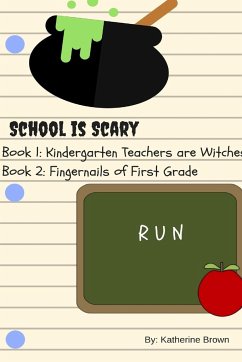 School is Scary - Book 1 & Book 2 - Brown, Katherine