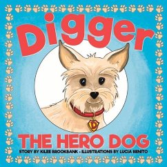 Digger the Hero Dog - Brookbank, Kilee