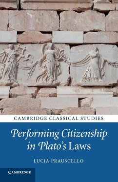 Performing Citizenship in Plato's Laws - Prauscello, Lucia