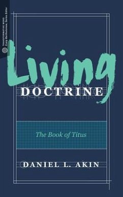 Living Doctrine - Akin, Daniel L