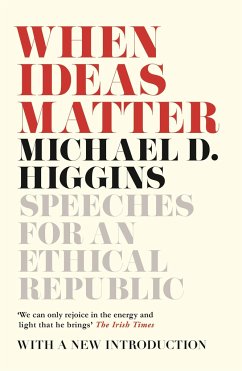 When Ideas Matter - Higgins, Michael D.