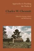 Approaches to Teaching the Works of Charles W. Chesnutt