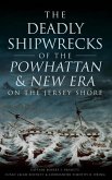 The Deadly Shipwrecks of the Powhattan & New Era on the Jersey Shore