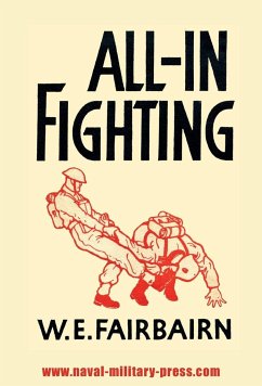 ALL-IN FIGHTING - Fairbairn, W E