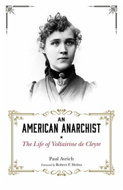 An American Anarchist: The Life of Voltairine de Cleyre - Avrich, Paul