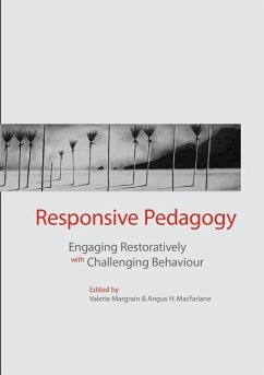 Responsive Pedagogy: Engaging Resoratively with Challenging Behaviour - Margrain, Valerie; MacFarlane, Angus H.