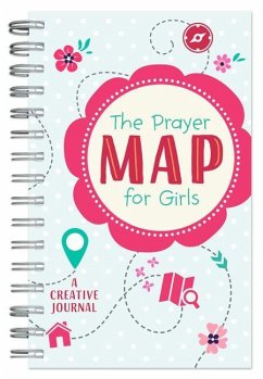 The Prayer Map for Girls - Compiled By Barbour Staff