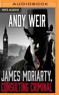 James Moriarty, Consulting Criminal - Weir, Andy