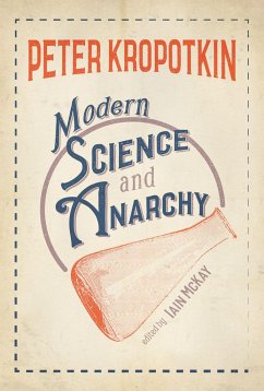 Modern Science and Anarchy - Kropotkin, Peter