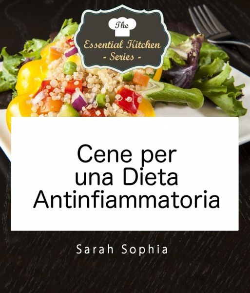 Cene per una Dieta Antinfiammatoria (eBook, ePUB)