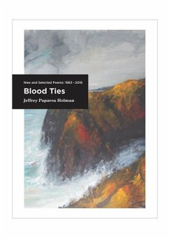 Blood Ties: New and Selected Poems 1963-2016 - Holman, Jeffrey Paparoa