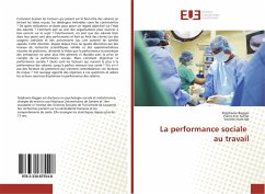 La performance sociale au travail - Baggio, Stéphanie;Sutter, Pierre-Eric;Société mars-lab